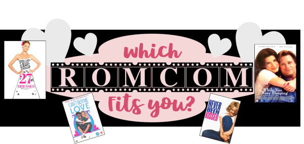 Which Rom-Com Fits You?